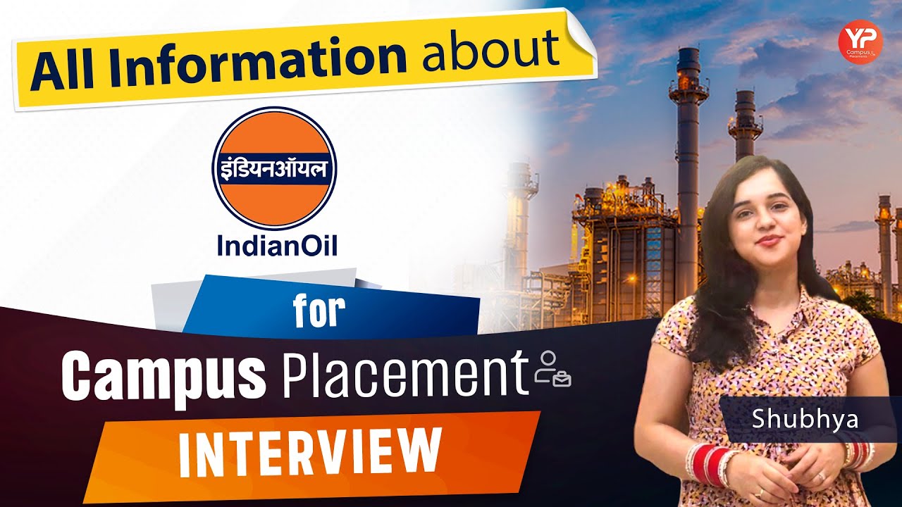 All information about IOCL for Campus Placement Interviews