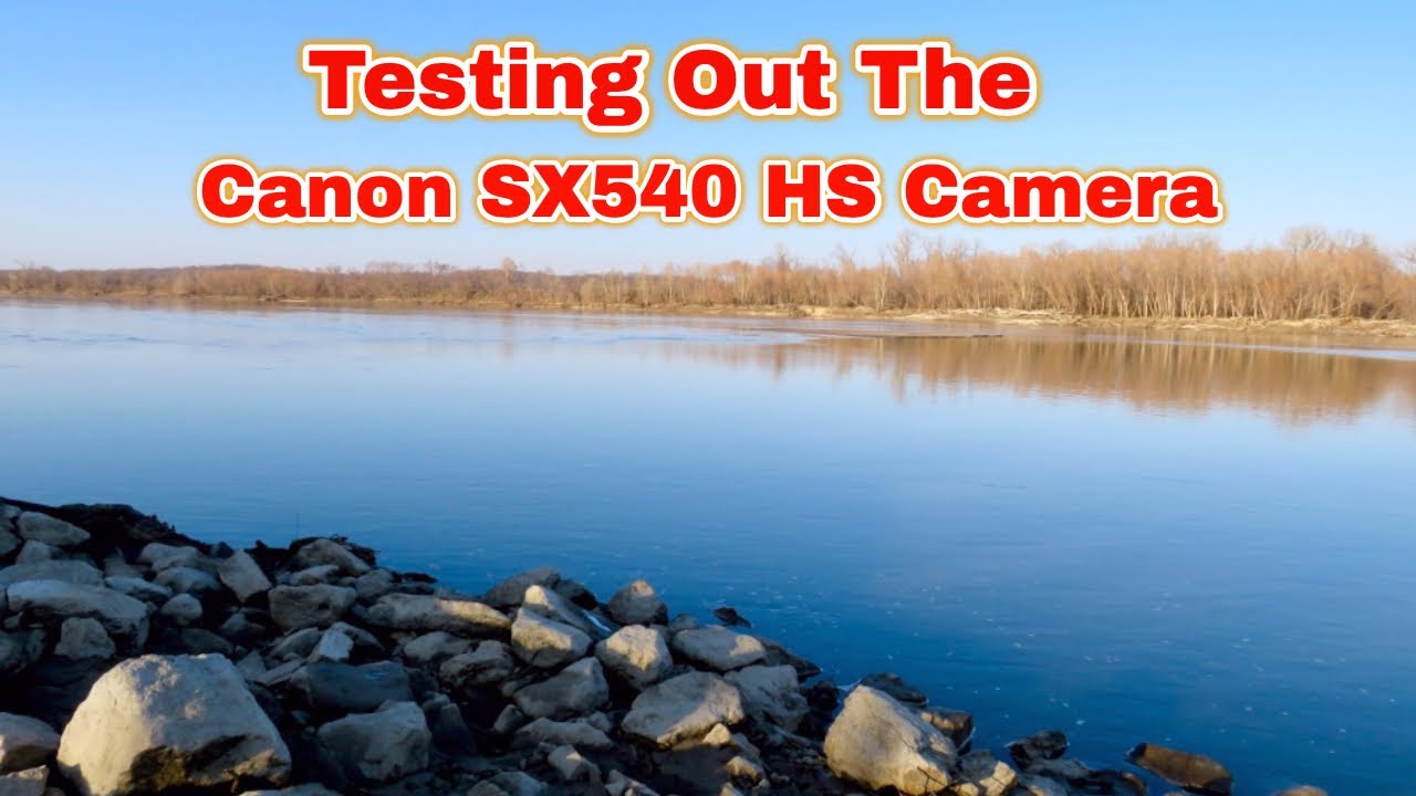 Testing Out The Canon SX540 HS Camera