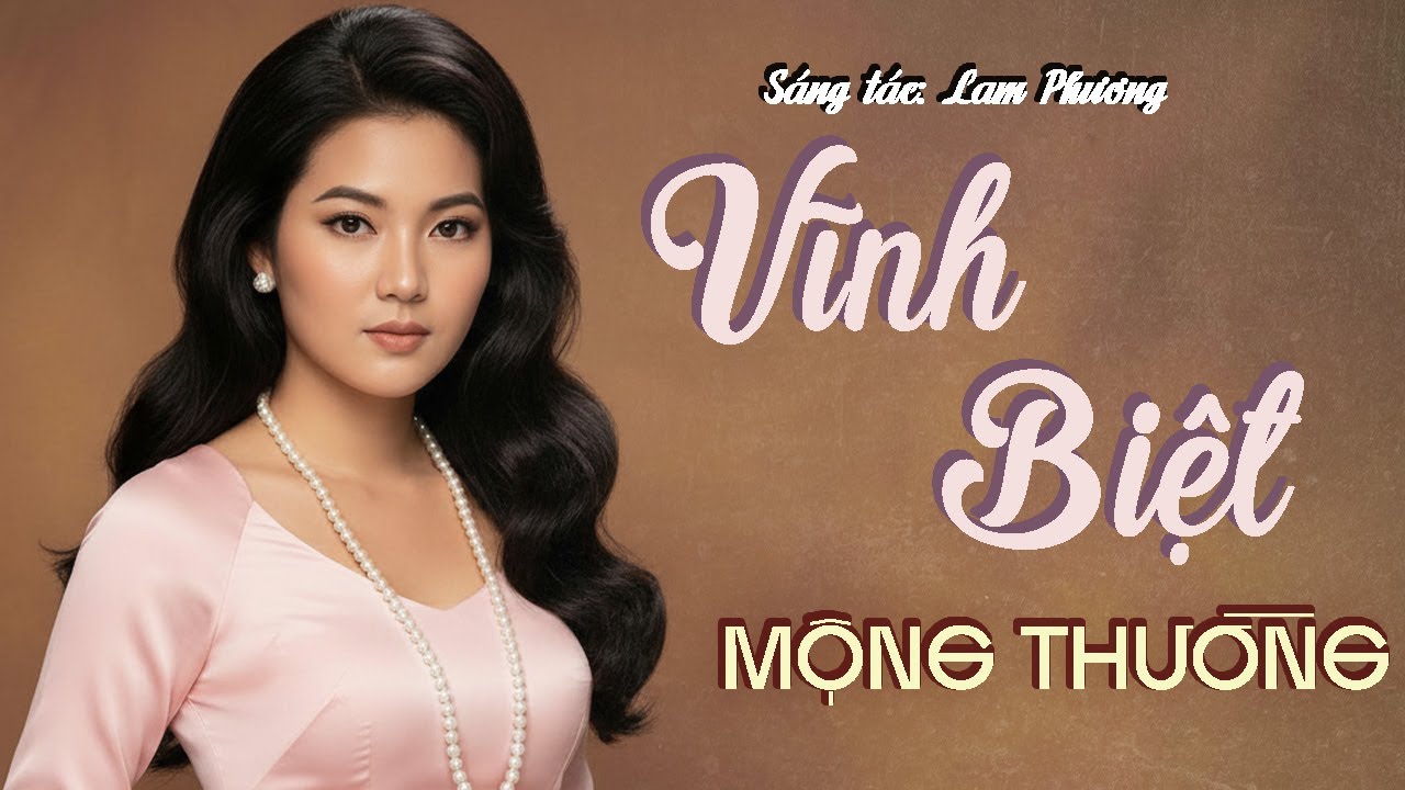 VĨNH BIỆT - MỘNG THƯỜNG | Tình Khúc Vàng Đầy Tâm Trạng (st: Lam Phương)