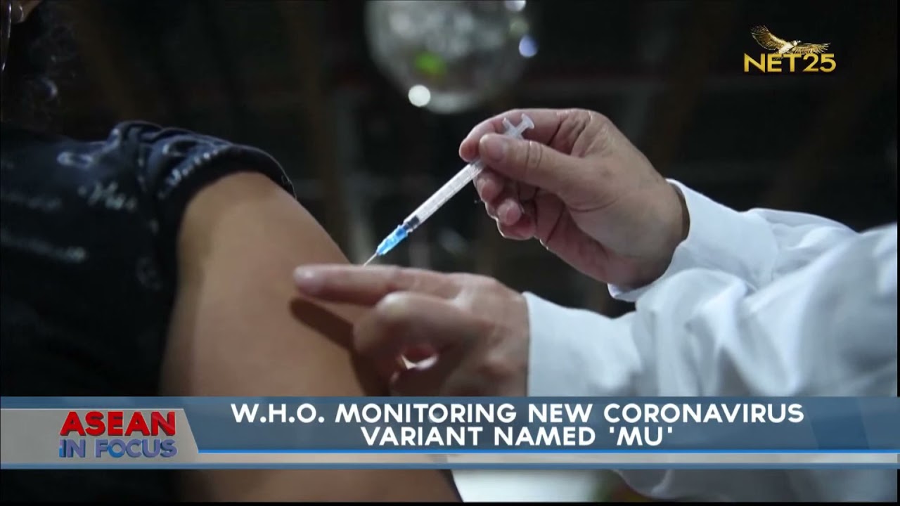 WHO monitoring new coronavirus variant named 'Mu'