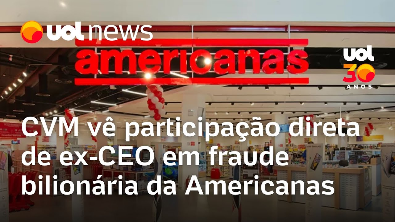 CVM vê participação direta de ex-CEO em fraude bilionária da Americanas