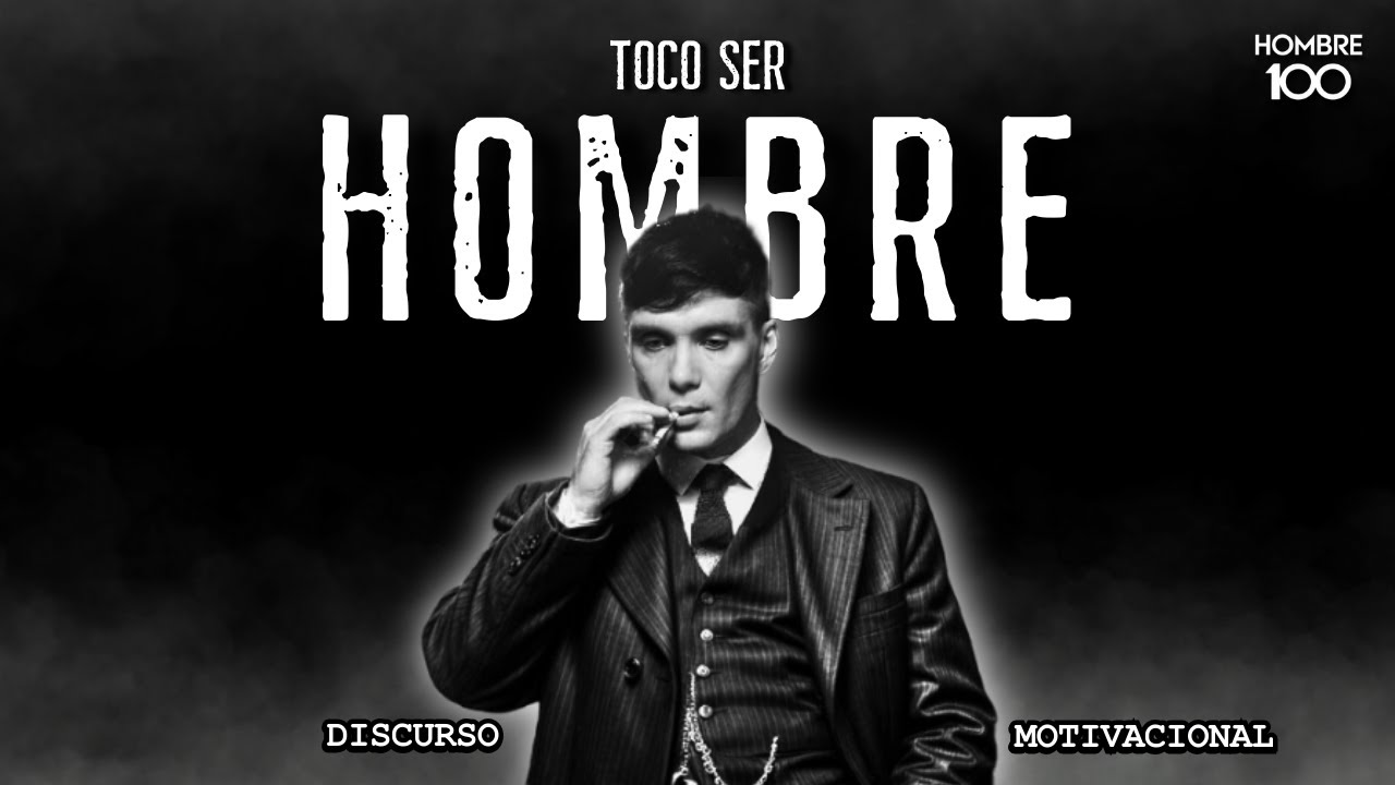 NOS TOC&Oacute; SER HOMBRES - Discurso Motivacional
