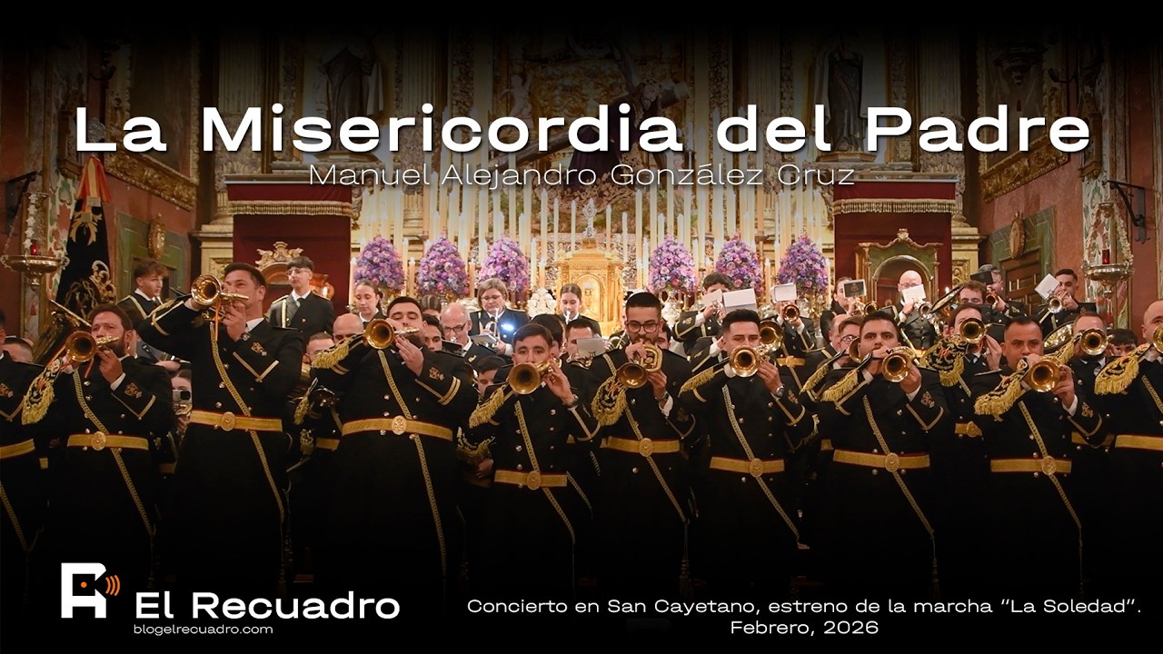4K | LA MISERICORDIA DEL PADRE | CAÍDO Y FUENSANTA | ESTRENO 2026
