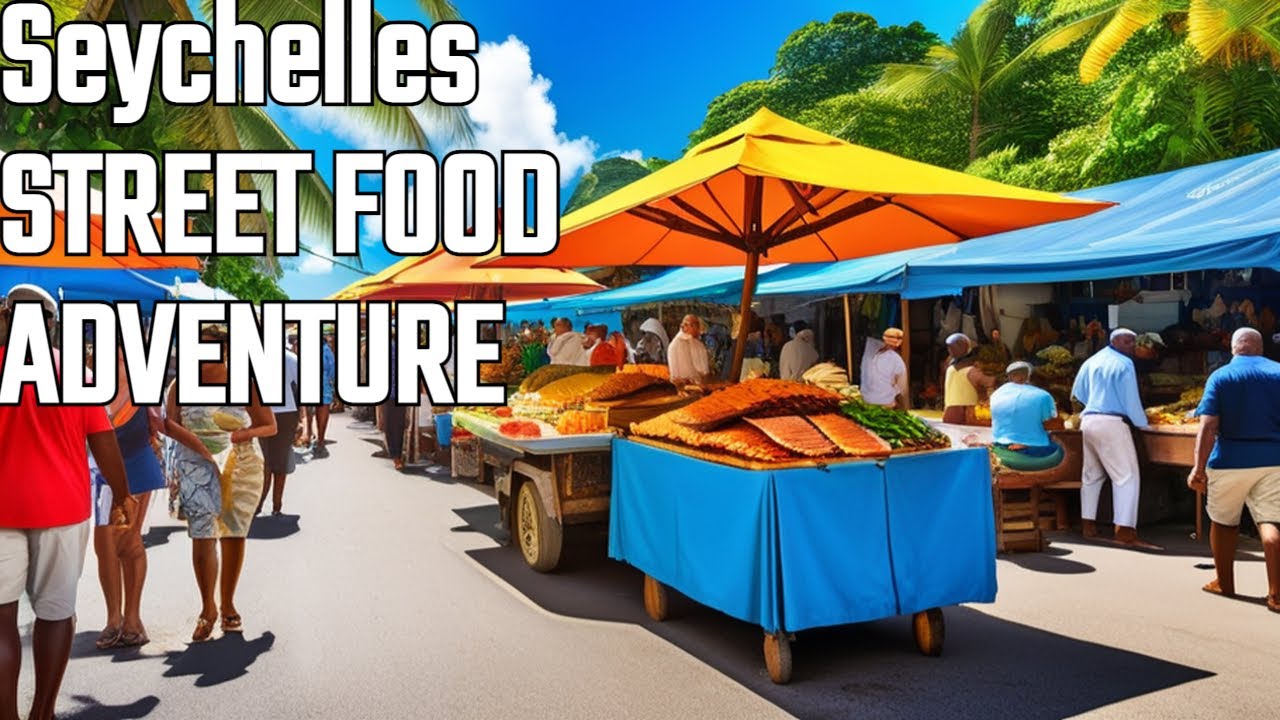 Tantalizing Flavors of Seychelles Street Food