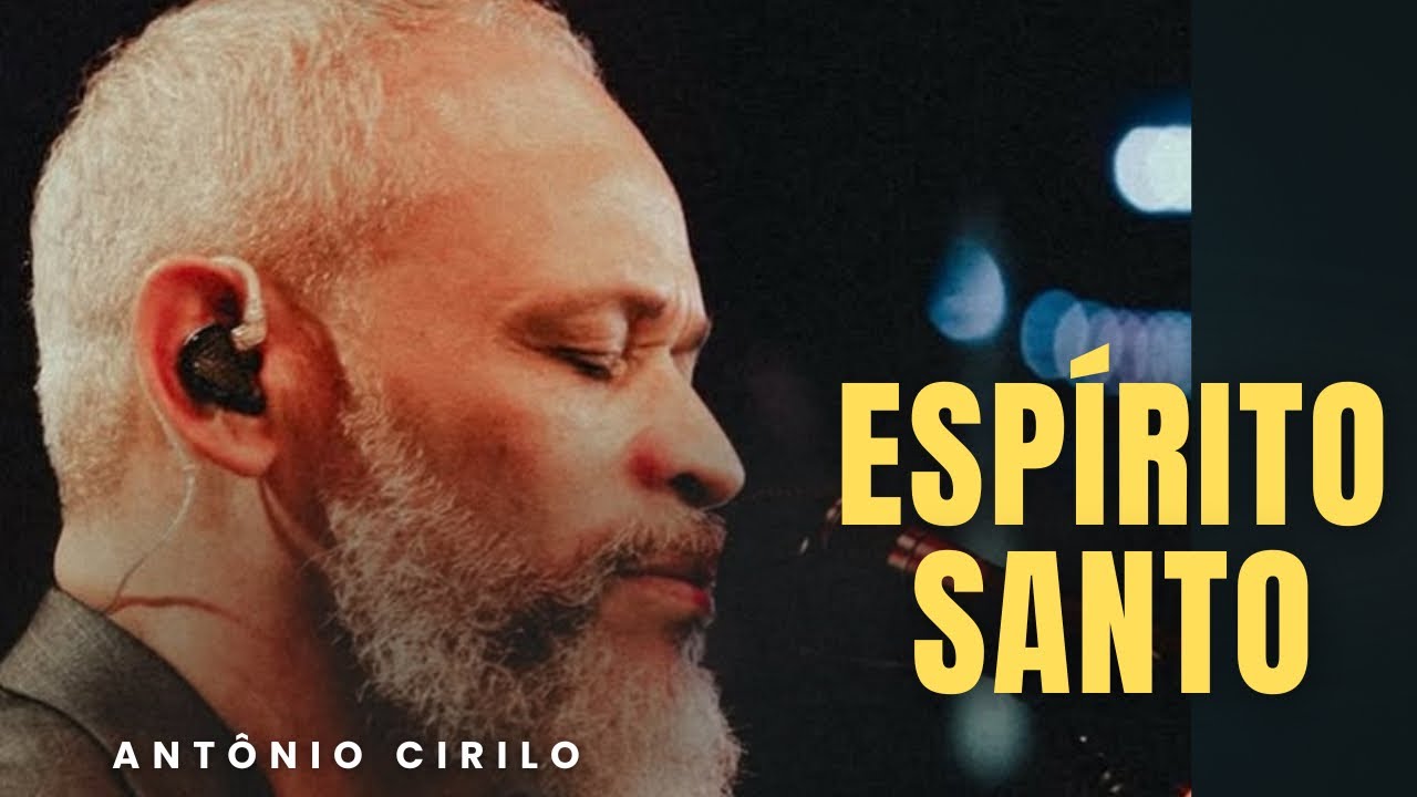 ANTÔNIO CIRILO  |  CHEIOS do ESPÍRITO 