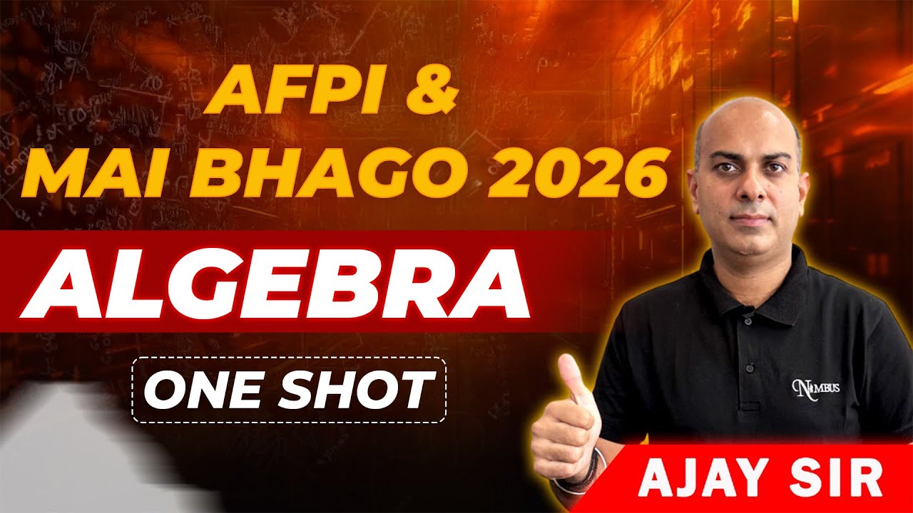 AFPI & MAI BHAGO 2026 IIALGEBRA ONE SHOT #afpi2026 #afpi #maths