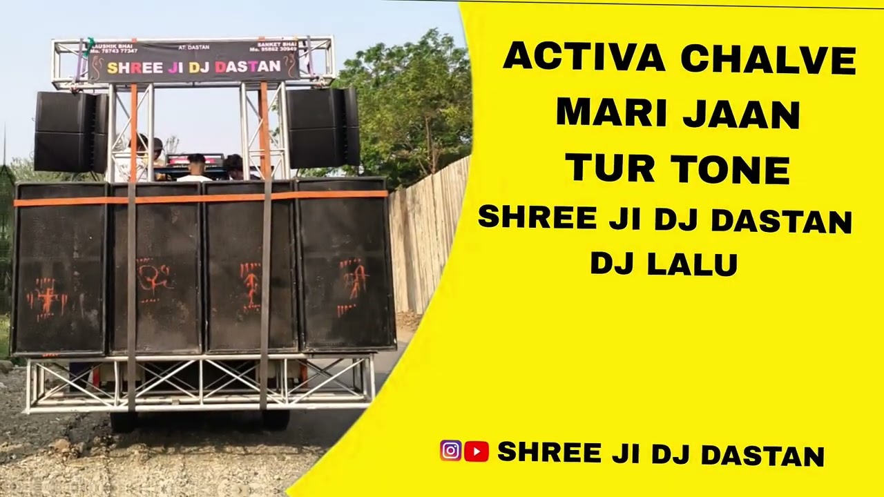 ACTIVE CHALBE MARI JAAN TUR TONE.DJ LALU SHREE JI DJ DASTAN 