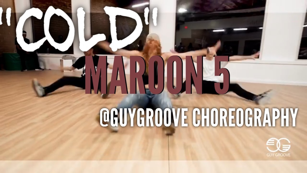 Cold | @maroon5 @adamlevine | @GuyGroove Choreography | video by @monseeworld