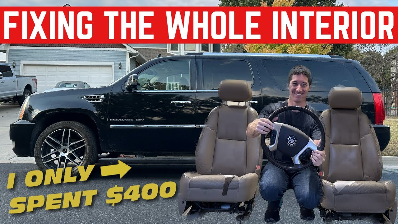 I FIXED The ENTIRE INTERIOR Of My Abandoned Cadillac Escalade For $400