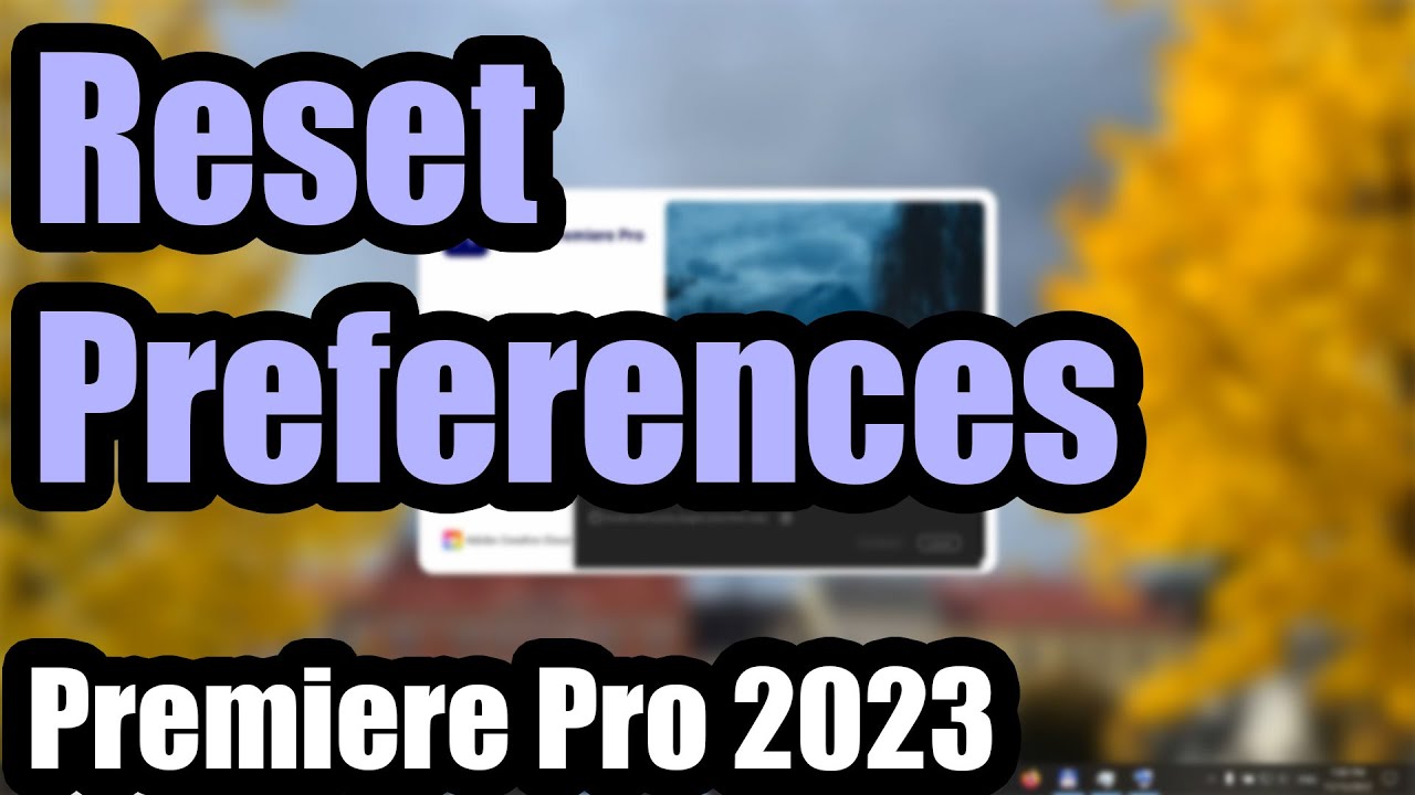 How to Reset preferences, Clear cache (Adobe Premiere Pro 2023, Control key)