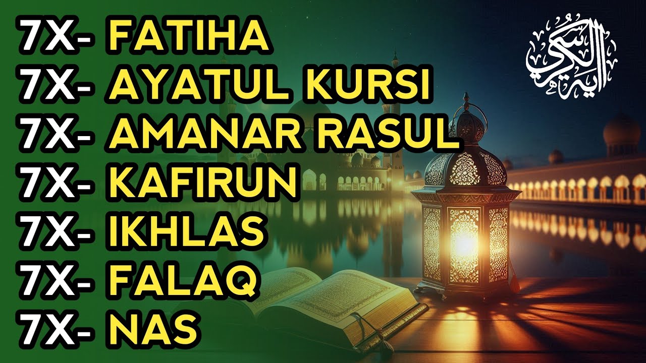 7X FATIHA 7X AYATUL KURSI 7X AMANAR RASULU 7X KAFIRUN 7X IKHLAS 7X FALAQ 7X NAS | EPISODE 210