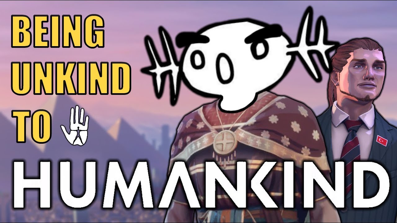 Being Unkind to HUMANKIND&trade; (Review)