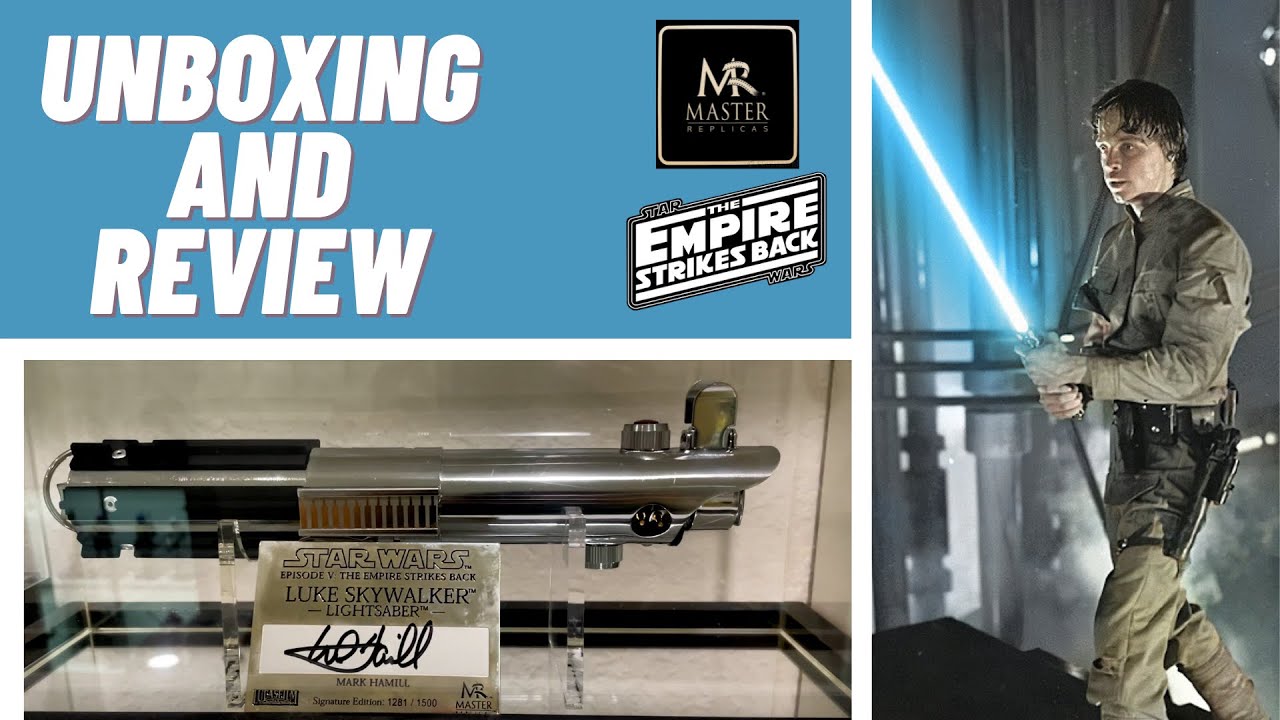 Master Replicas Luke Skywalker ESB Lightsaber Signature Edition Unboxing and Review