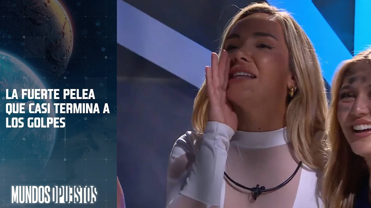La fuerte pelea entre Ignacia y Valentina que casi termina a los golpes | Mundos Opuestos