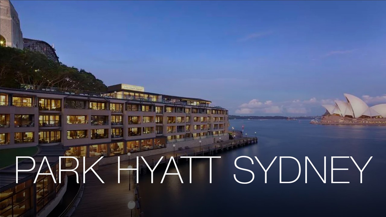 PARK HYATT SYDNEY: BEST HOTEL IN SYDNEY AUSTRALIA 4K REVIEW TOUR