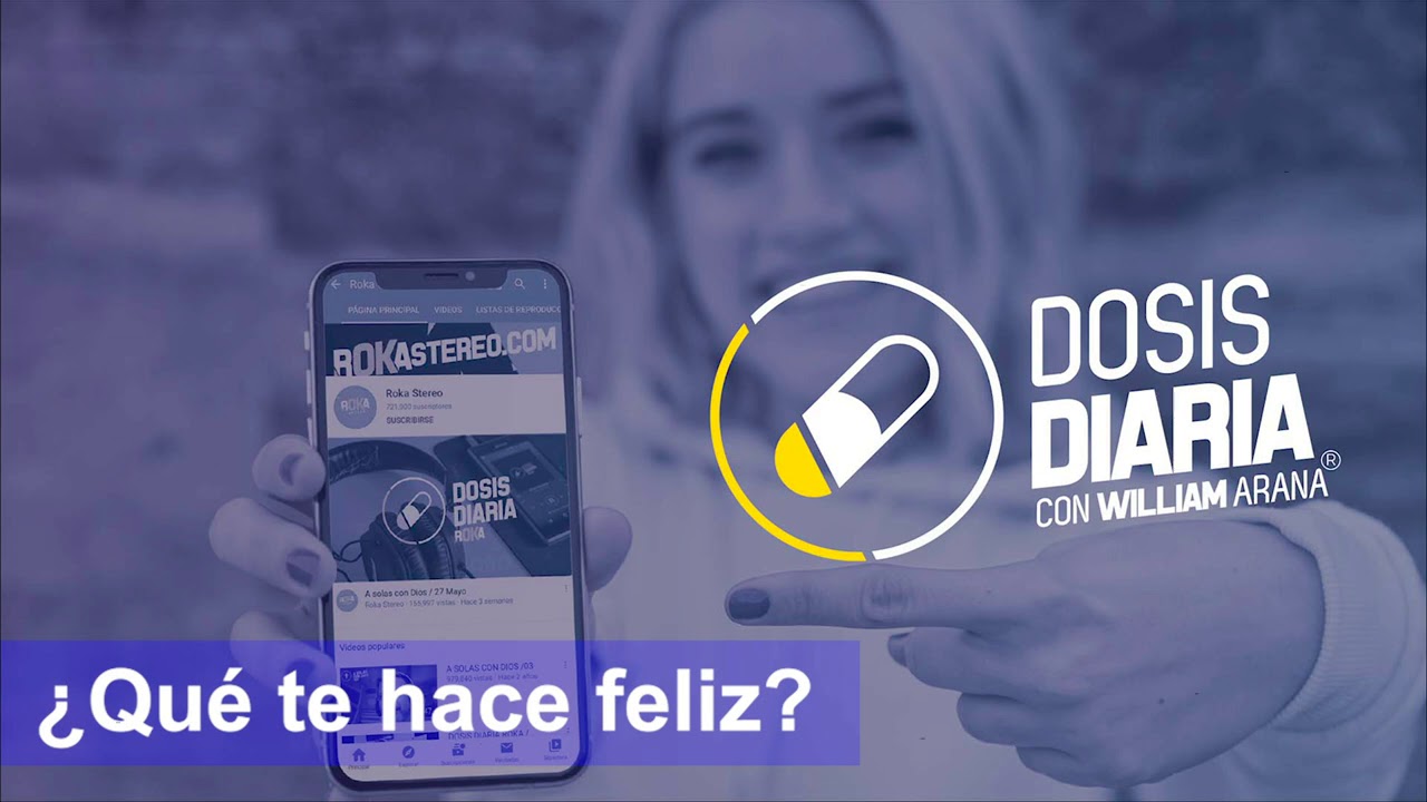Dosis Diaria Roka - ¿Qué te hace feliz?