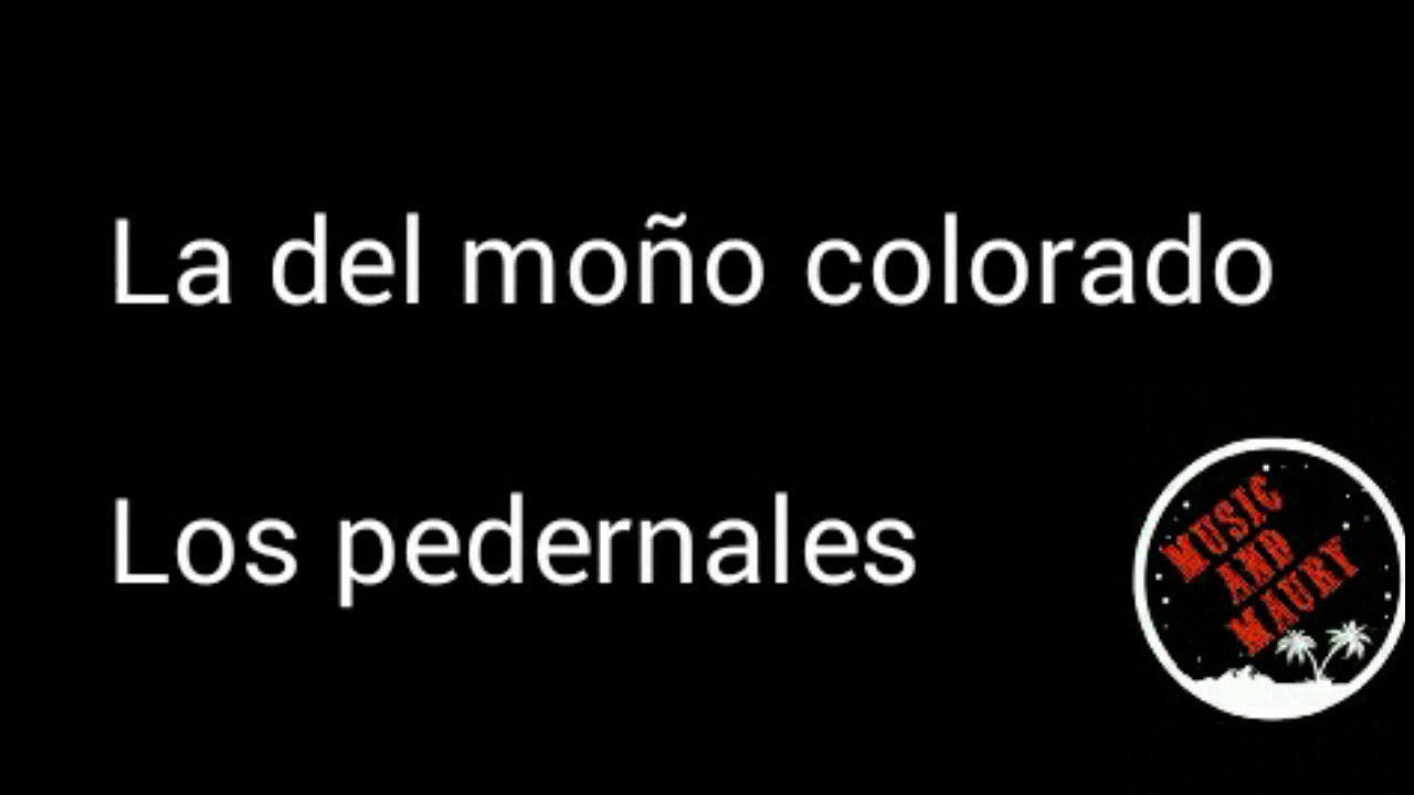 La del moño colorado-Los pedernales (letra)