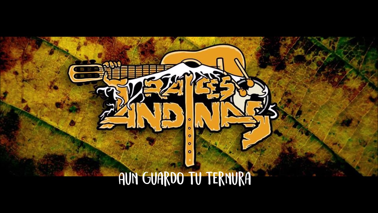 Aun Guardo tu Ternura   :: Raices Andinas ::