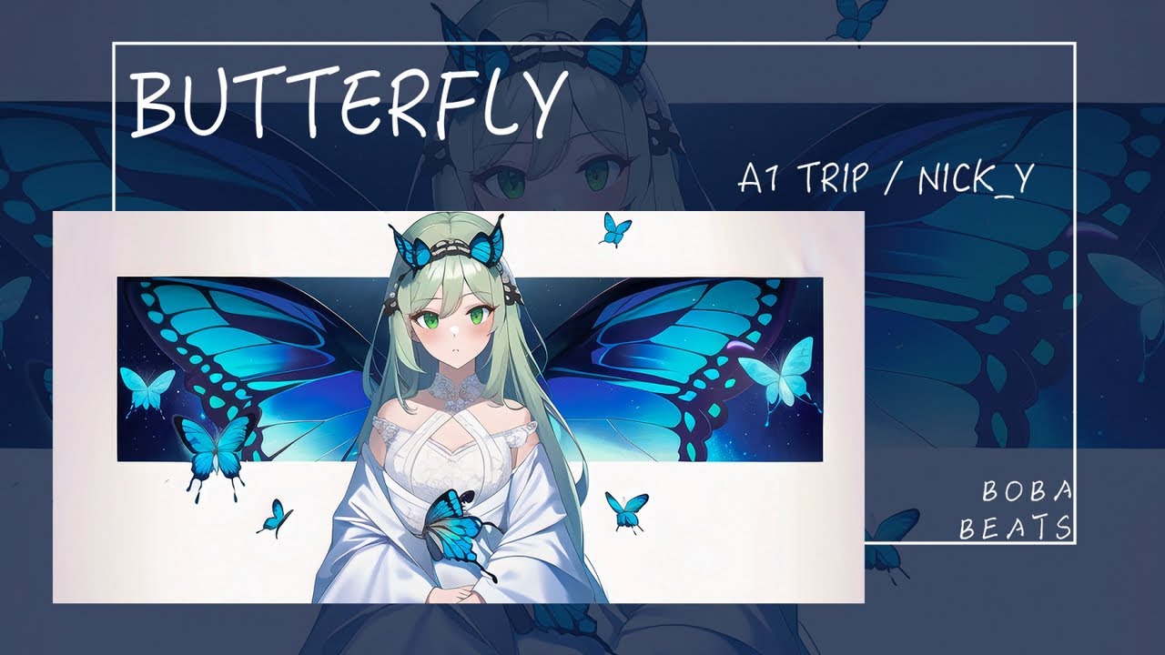 A1 TRIP, Nick.Y - Butterfly 『你讓我waiting waiting 想知道what u doing』【Lyrics 】