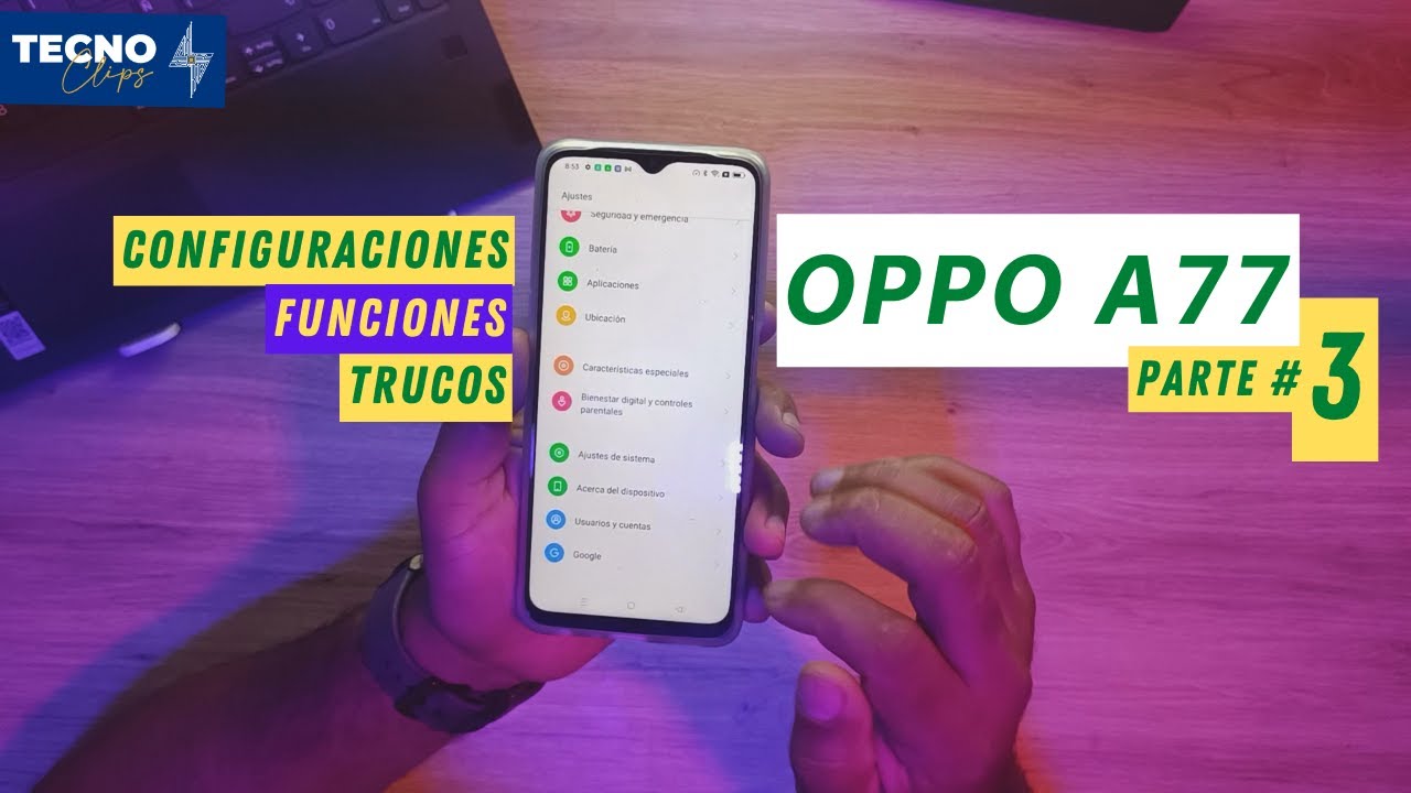 OPPO A77 - ¿Cómo ampliar la RAM? y 7 trucos mas aquí.