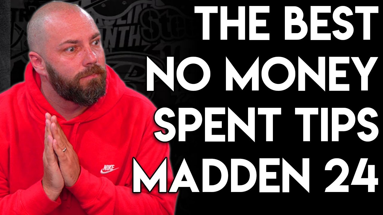 The BEST No Money Spent Tips For Madden 24