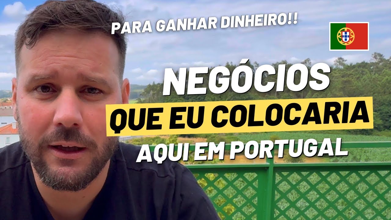 Negócios que eu PENSO em empreender em Portugal
