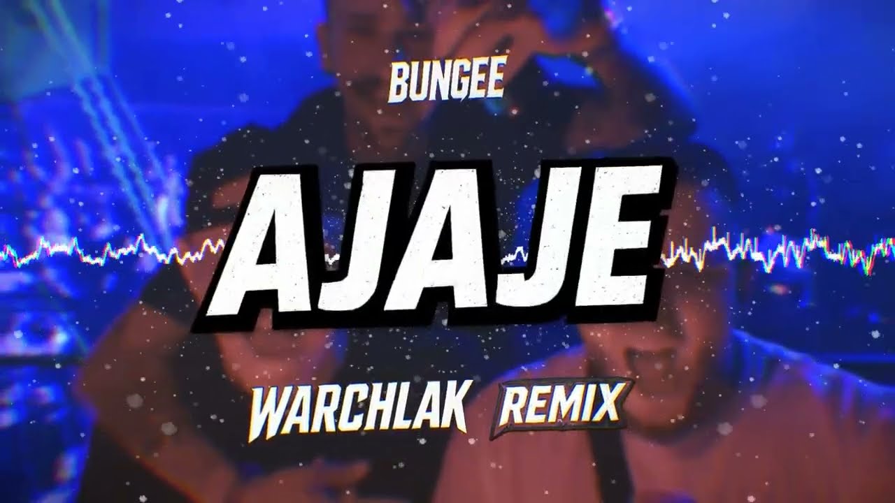 BUNGEE - AJAJE (Warchlak Remix) TikTok HIT!