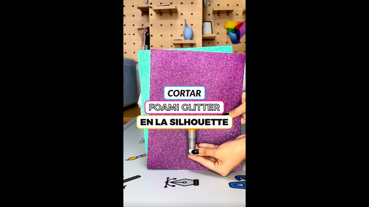 Trabaja Foami Glitter (Goma EVA) en Silhouette Cameo 4