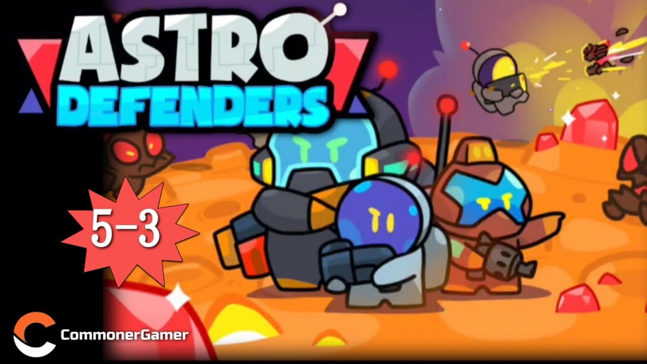 【#Astro Defenders: Capt.Couch】5-3 (Android Gameplay)