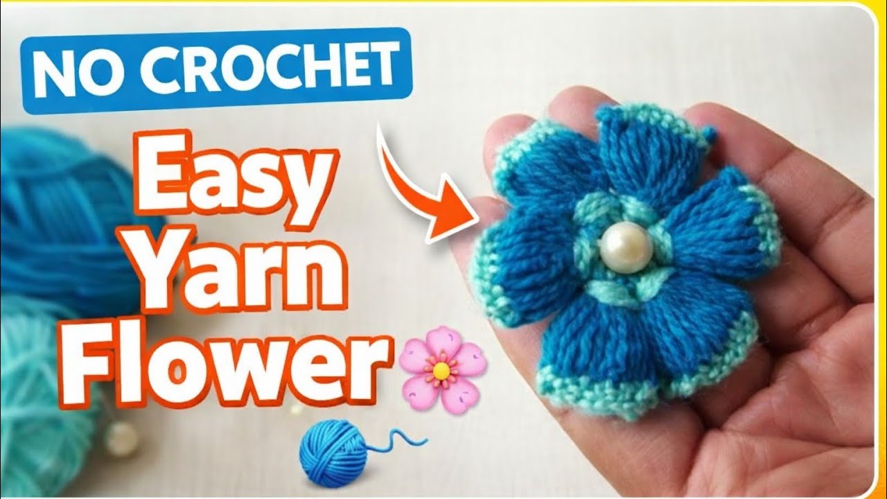 How to Make Easy Yarn Flower Making at Home ll No Crochet Needed ll  Step-by-Step Tutorial