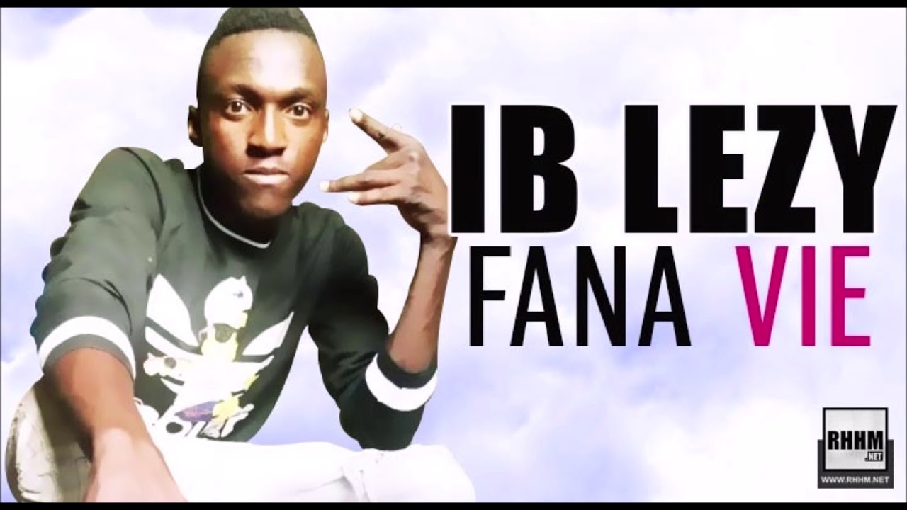IB LEZY - FANA VIE (2020)