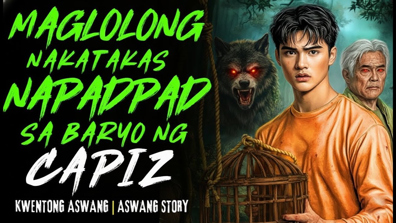 KWENTONG ASWANG _ MAGLOLONG NAKATAKAS NAPADPAD SA BARYO NG CAPIZ _ ASWANG STORY _ TRUE STORY
