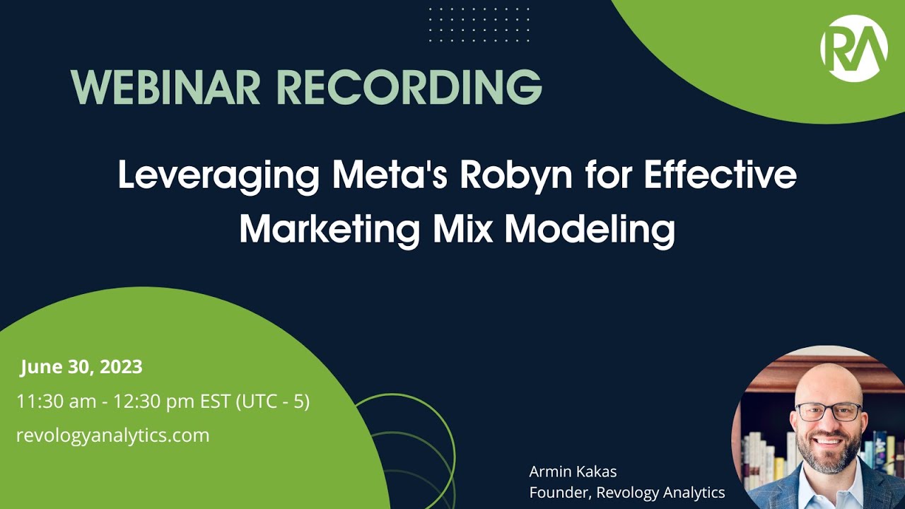 Webinar Recording: Leveraging Meta's Robyn for Effective Marketing Mix Modeling