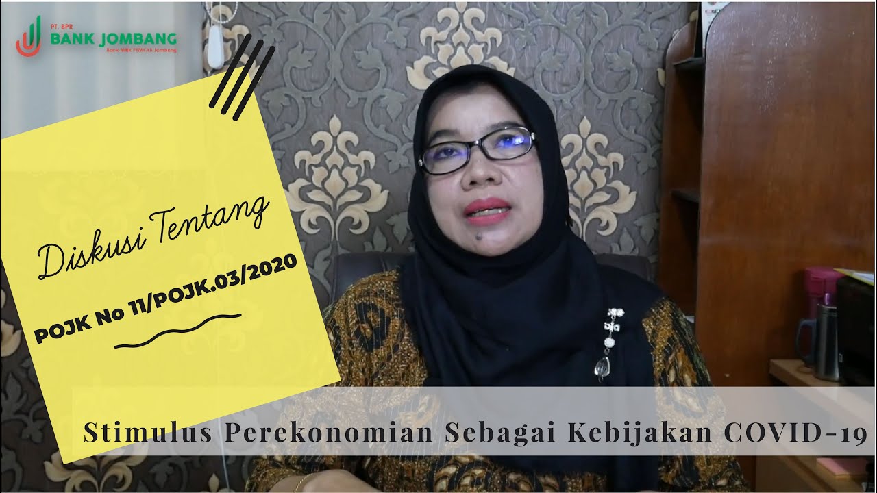POJK No 11/POJK.03/2020 - Stimulus Perekonomian Nasional Sebagai Kebijakan Dampak COVID-19