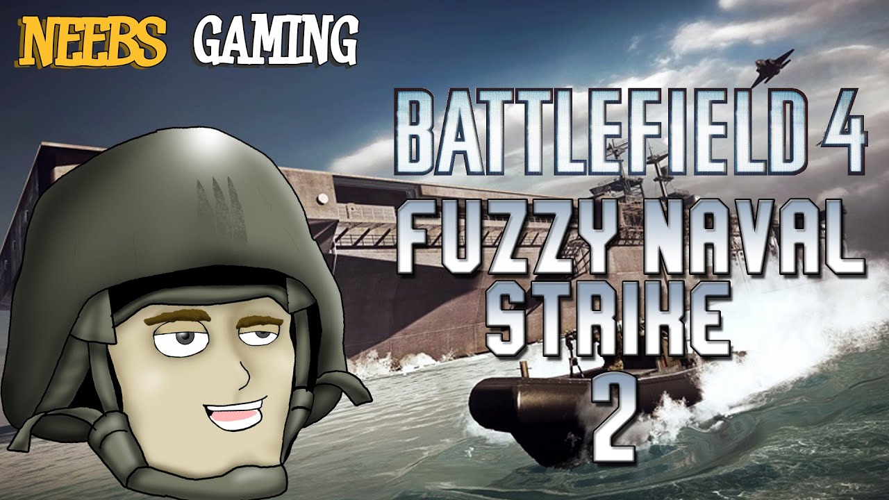 Battlefield 4: Fuzzy Naval Strike 2 - Shaken, Not Stirred