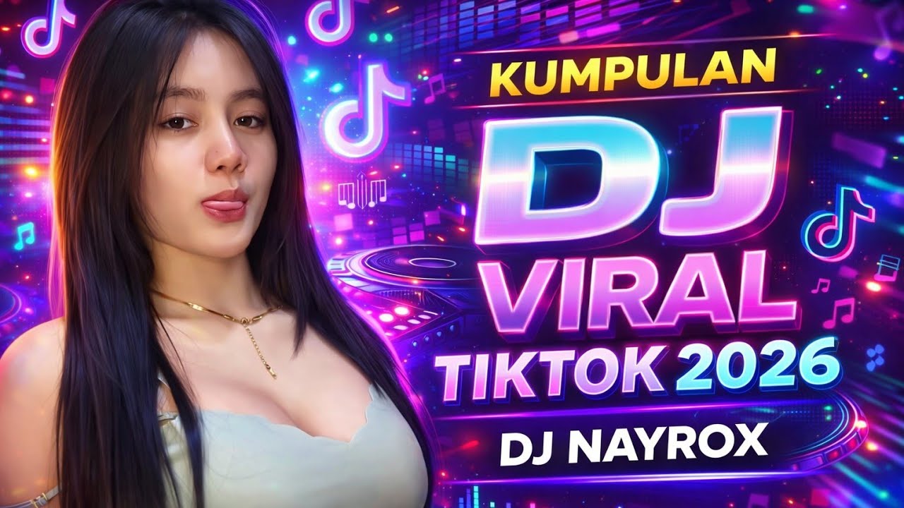 KUMPULAN DJ VIRAL TIKTOK 2026 | DJ NAYROX FT DJ FUNKOT