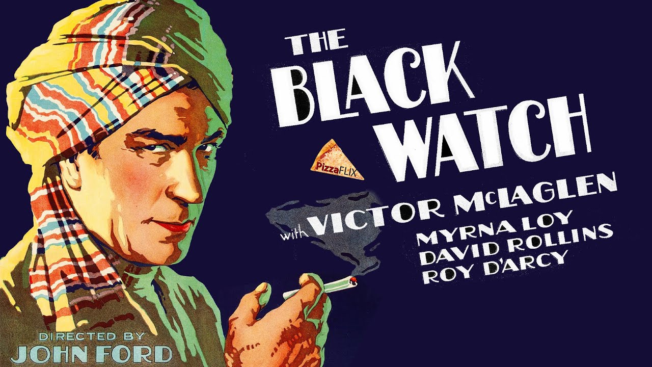The Black Watch (1929) JOHN FORD🍕 VICTOR McLAGLEN🍕 MYRNA LOY