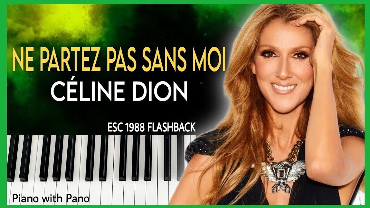 Céline Dion - Ne Partez Pas Sans Moi | Switzerland 🇨🇭 Eurovision 1988 | Piano Cover