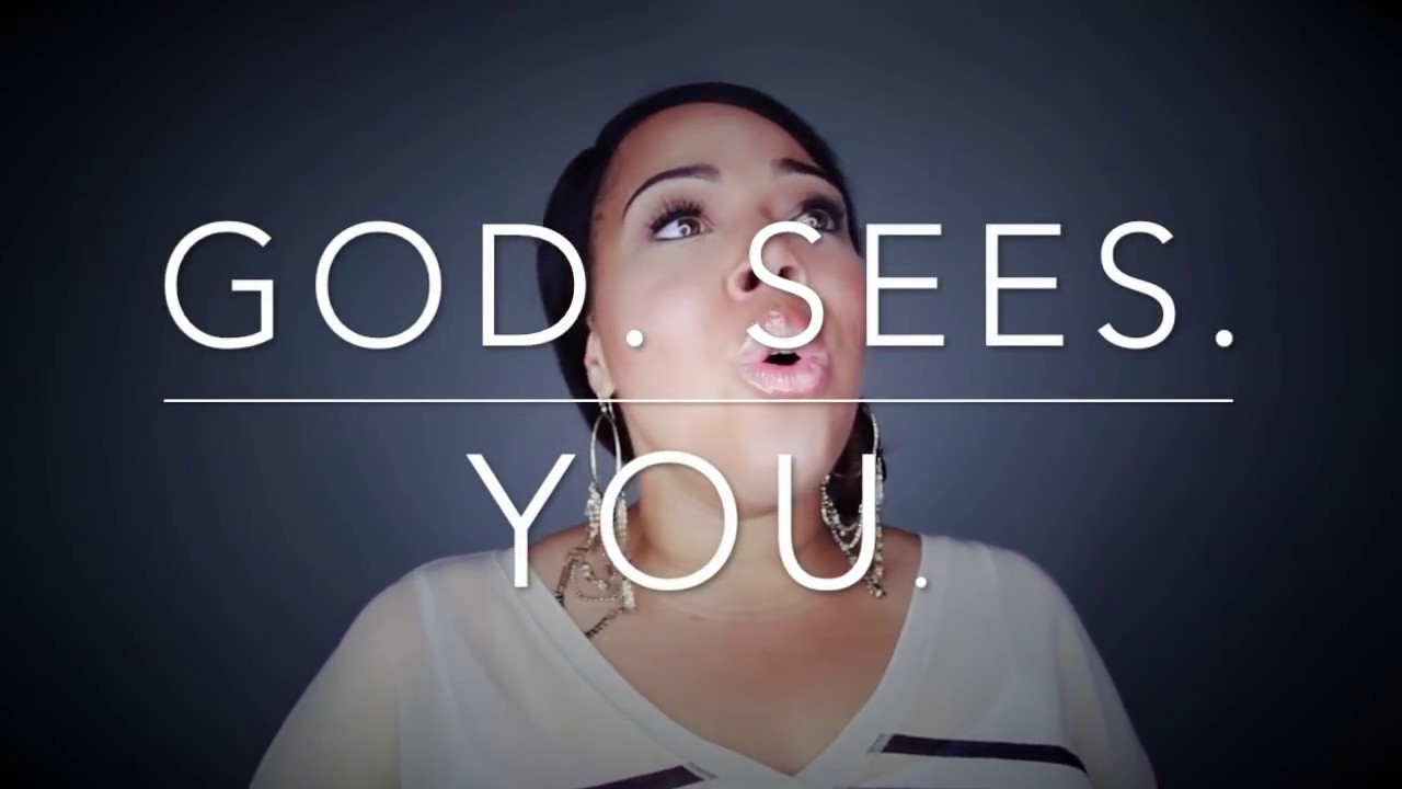 &ldquo;God Sees You