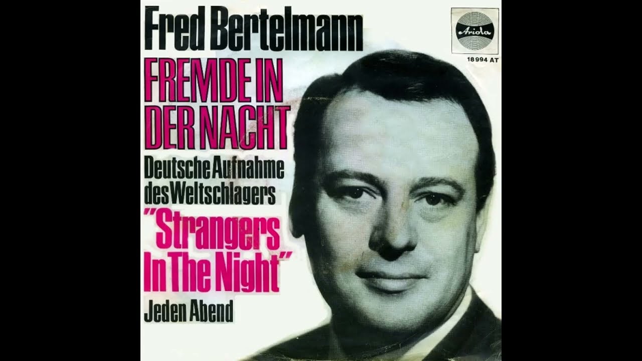 Fred Bertelmann - Fremde in der Nacht