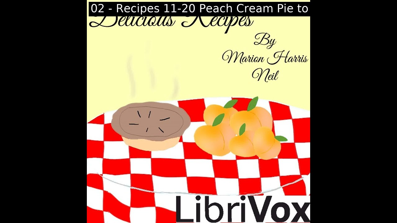 Delicious Recipes by Marion Harris Neil read by BettyB | Full Audio Book