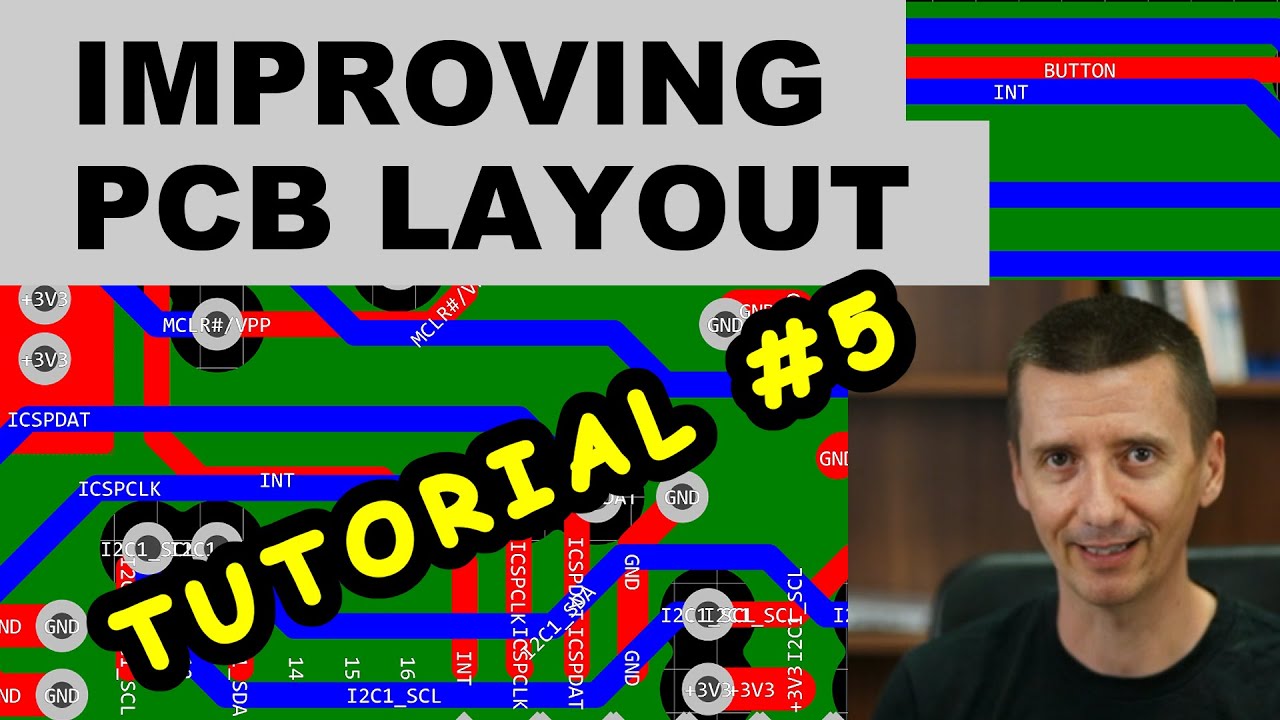 Tutorial #5: Improving Your PCB Layout and Manufacturing Your Board