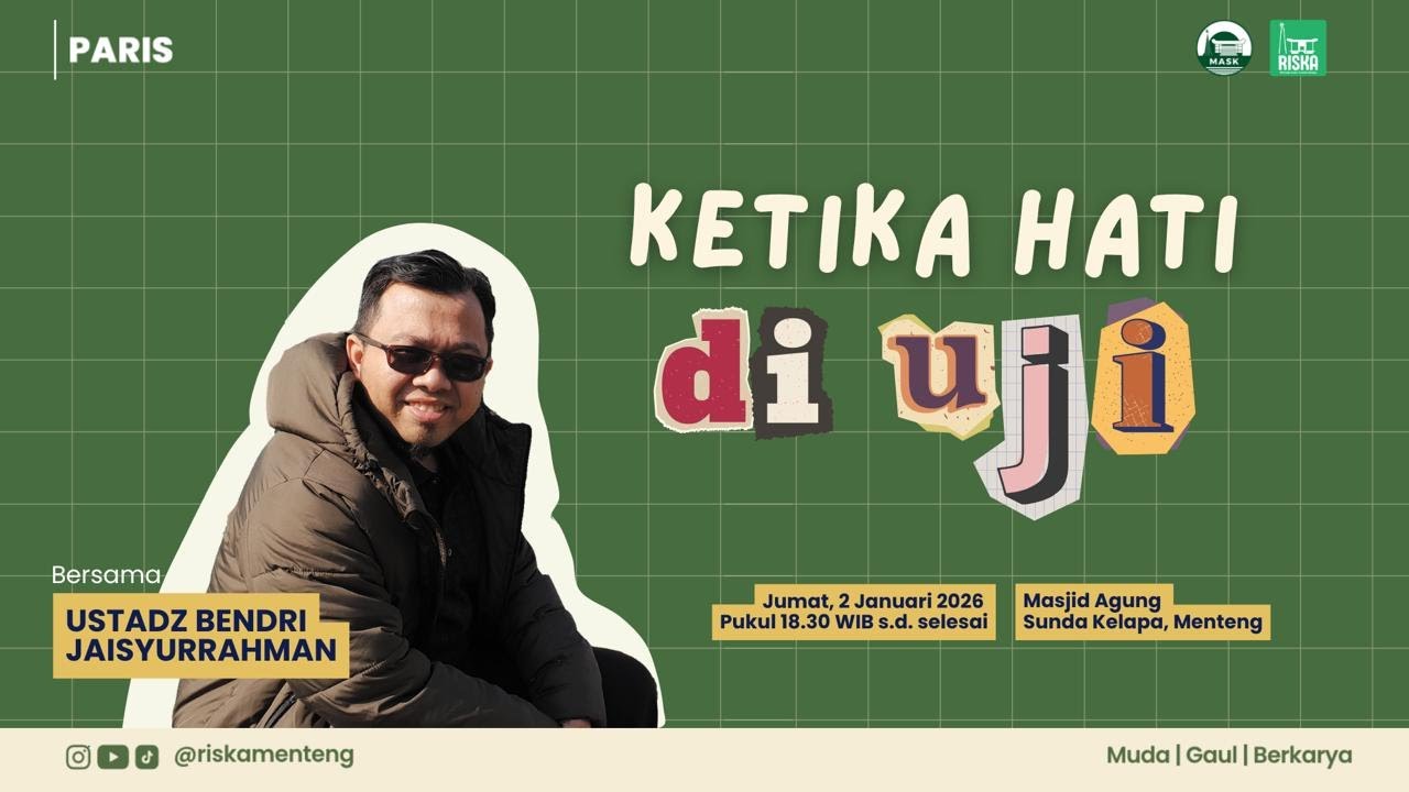 [PARIS] Ustadz Bendri Jaisyurrahman - Ketika Hati Diuji