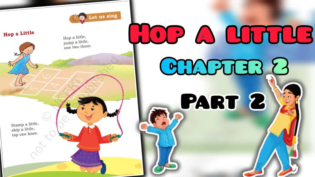 Greetings - Chapter 2 - Part 2 - Hop a little - Class 1 english Mridang - NCERT - Mridang class 1