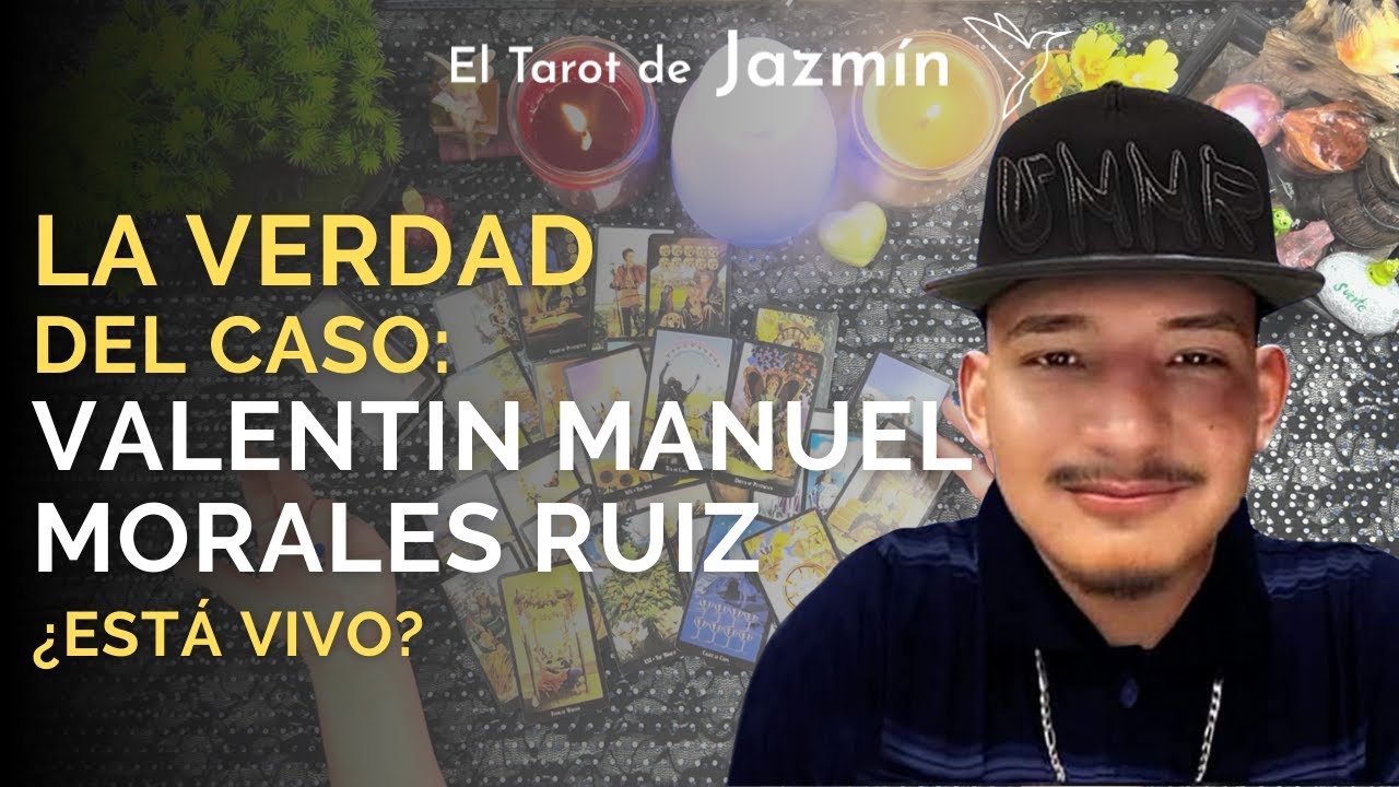 &iquest;Qu&eacute; pas&oacute; con Valentin Manuel Morales Ruiz? | El Tarot Responde