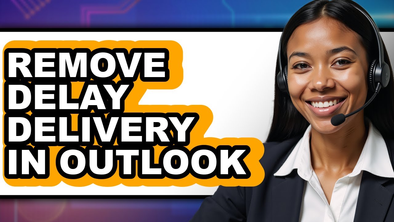 How to Remove Delay Delivery in Outlook (full Guide)