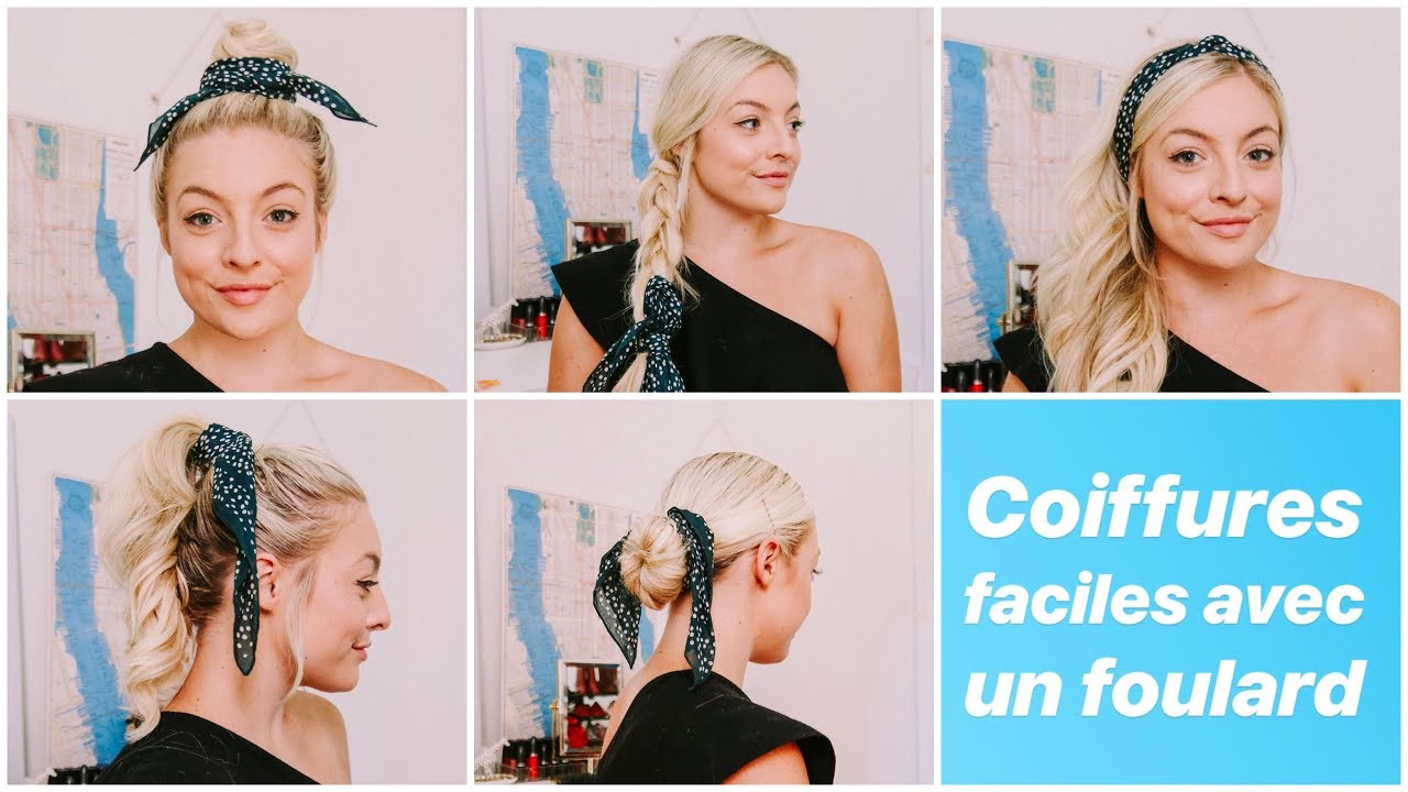 5 coiffures faciles avec un foulard !