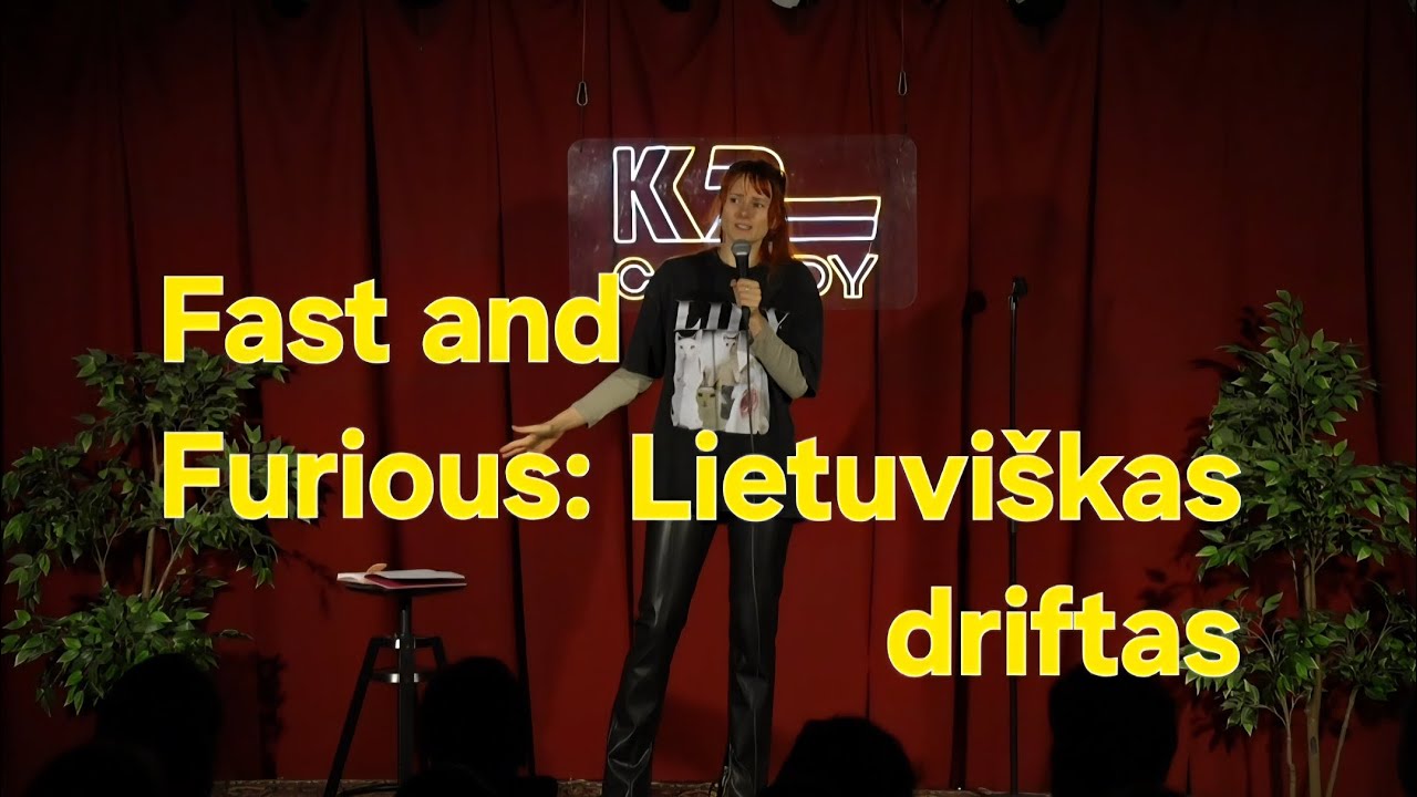 Fast and Furious. Lietuviškas driftas. Stand up