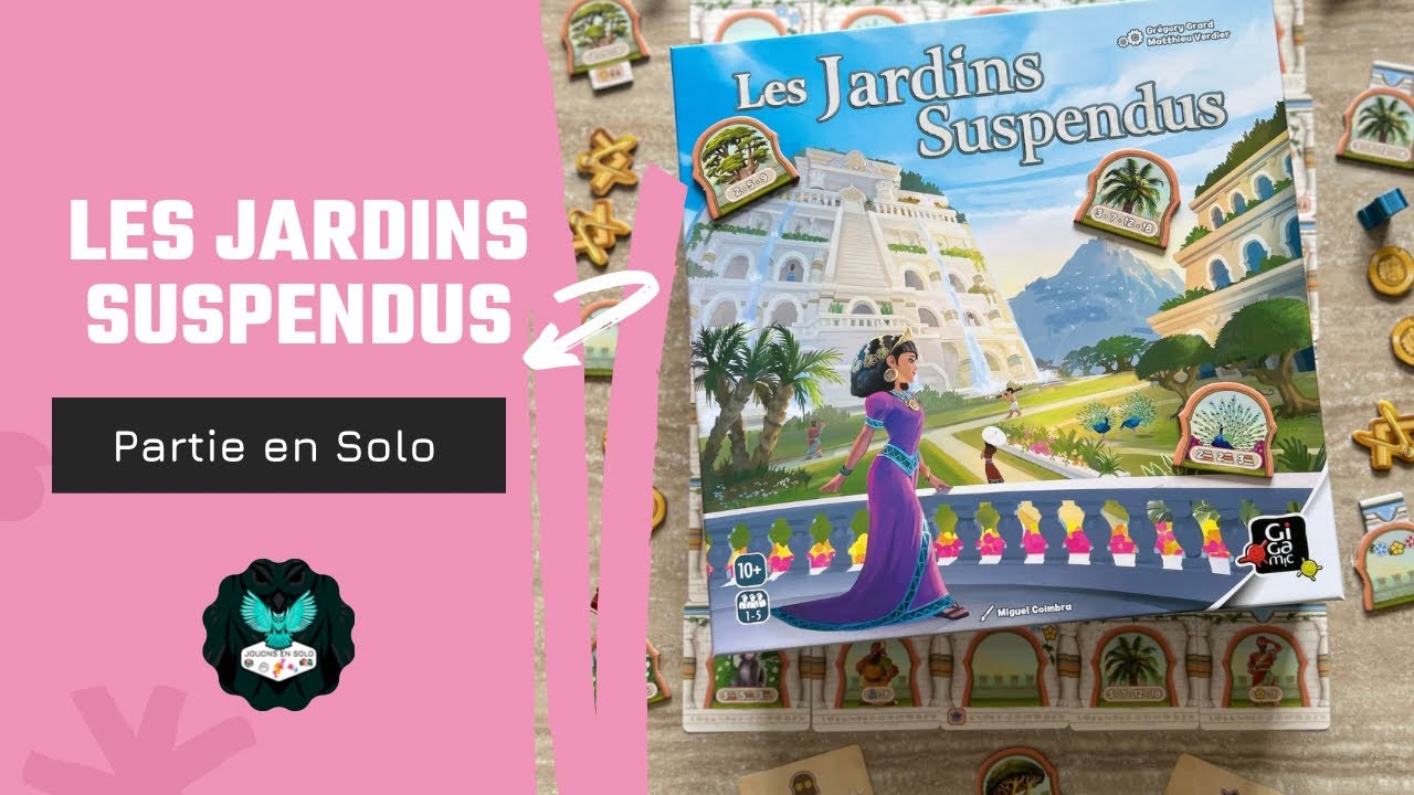 Unboxing + Partie Solo - Les jardins suspendus 🍃🌿