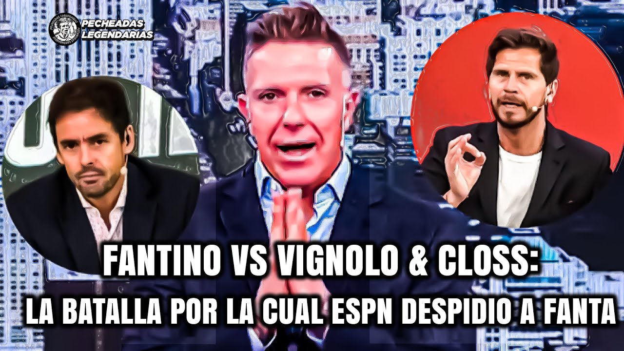 Fantino vs Vignolo y Closs: La batalla por la cual ESPN despidió a Fanta